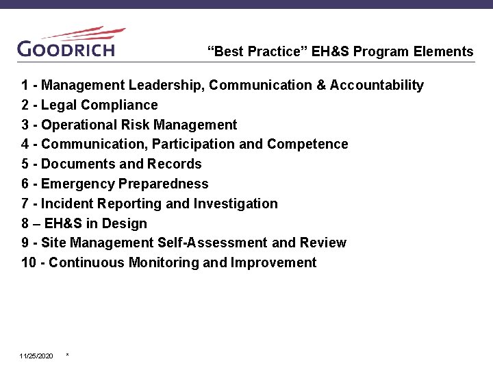 “Best Practice” EH&S Program Elements 1 - Management Leadership, Communication & Accountability 2 -