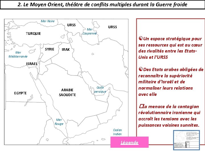 2. Le Moyen Orient, théâtre de conflits multiples durant la Guerre froide Mer Noire