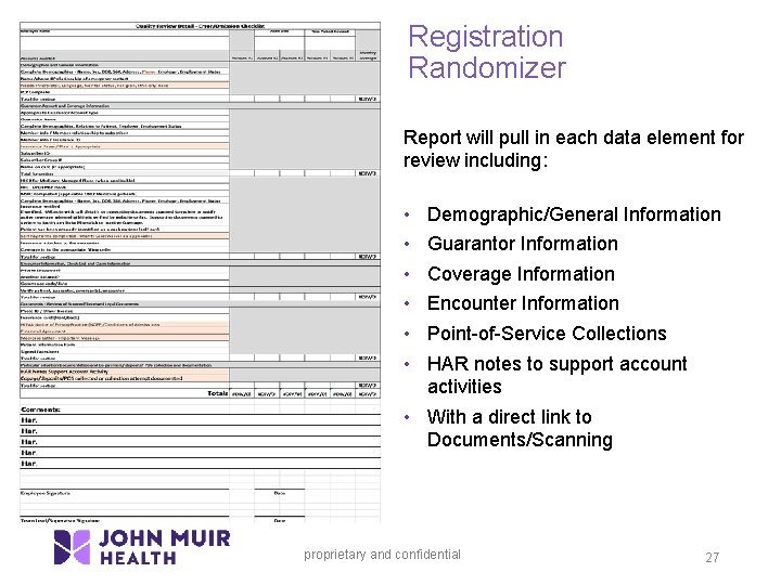 Registration Randomizer Report will pull in each data element for review including: • •