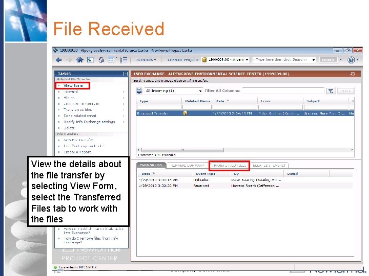 File Received View the details about the file transfer by selecting View Form, select