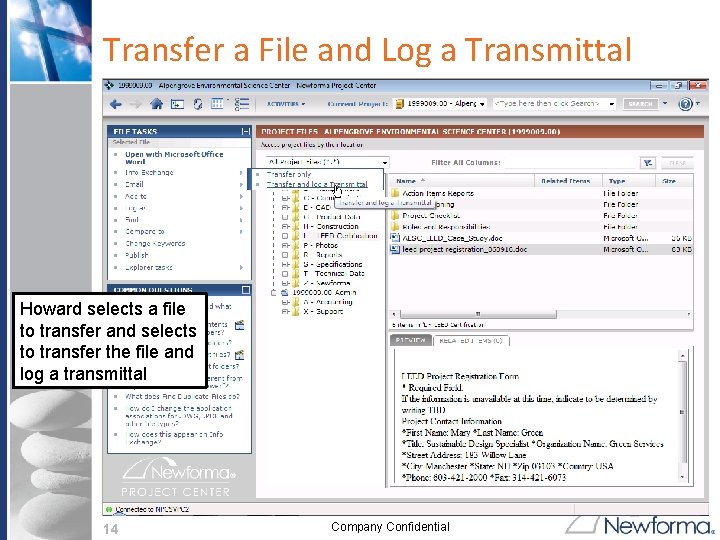 Transfer a File and Log a Transmittal Howard selects a file to transfer and