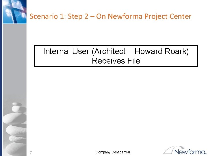 Scenario 1: Step 2 – On Newforma Project Center Internal User (Architect – Howard