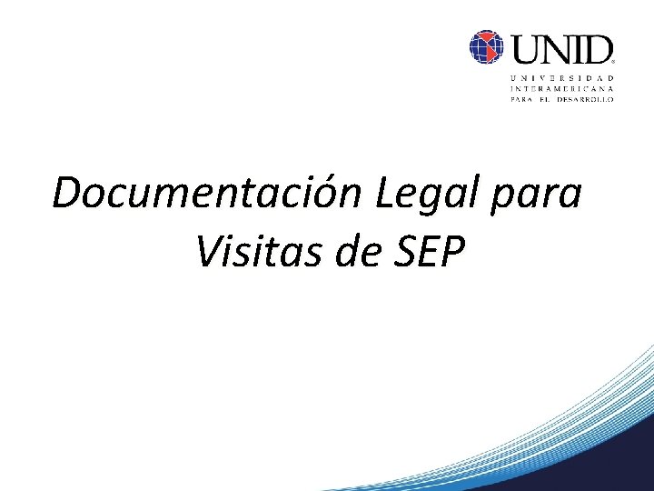 Documentación Legal para Visitas de SEP 