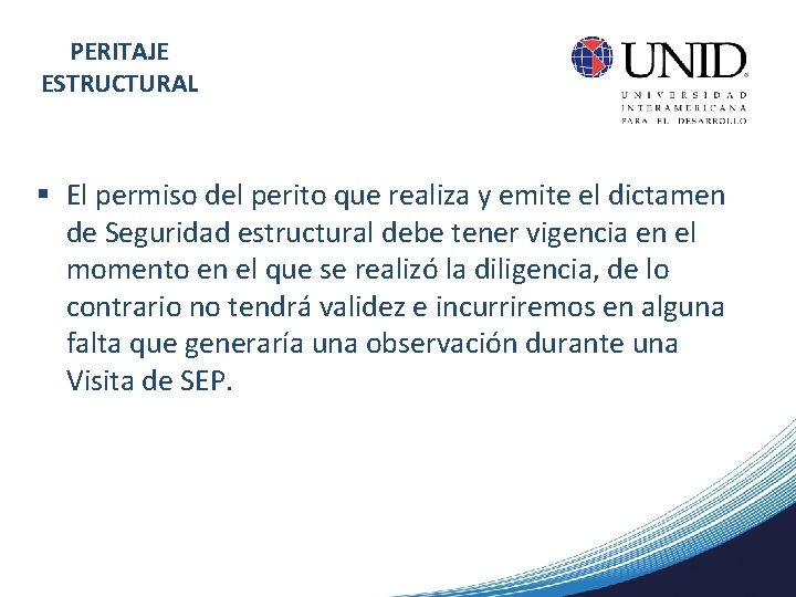 PERITAJE ESTRUCTURAL § El permiso del perito que realiza y emite el dictamen de