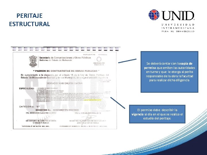 PERITAJE ESTRUCTURAL Se deberá contar con la copia de permiso que emiten las autoridades