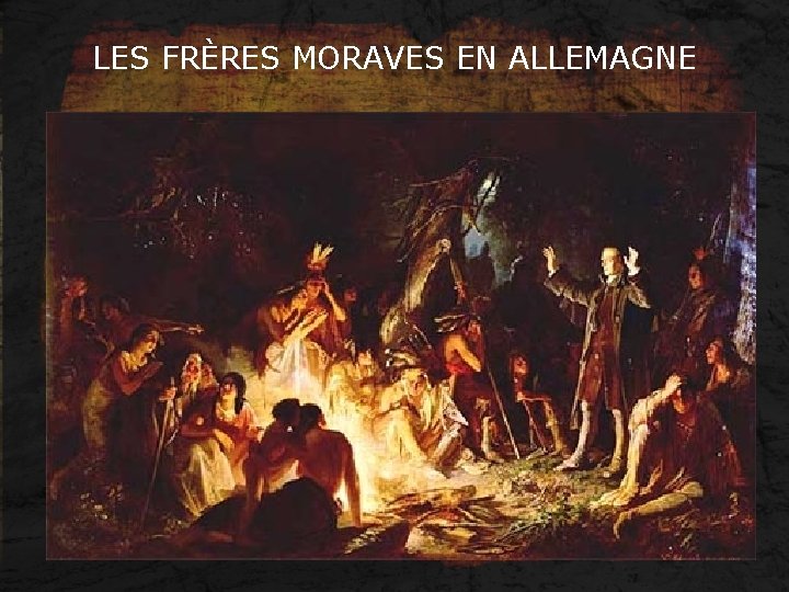 LES FRÈRES MORAVES EN ALLEMAGNE 