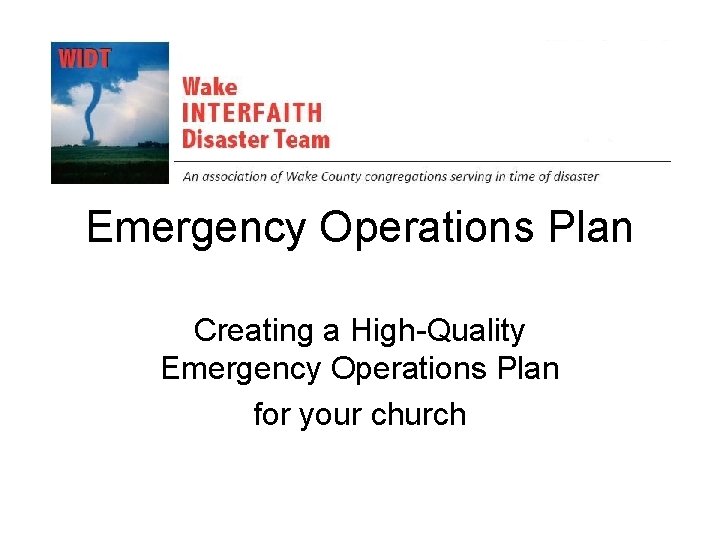 Emergency Operations Plan Creating a High-Quality Emergency Operations Plan for your church 