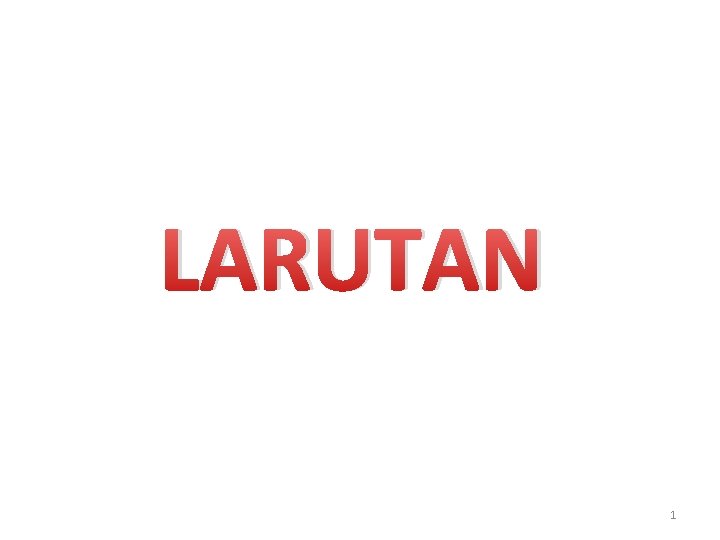 LARUTAN 1 