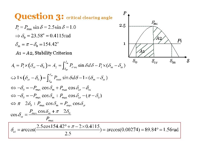 Question 3: critical clearing angle P 2. 5 A 2 1 Pi A 1