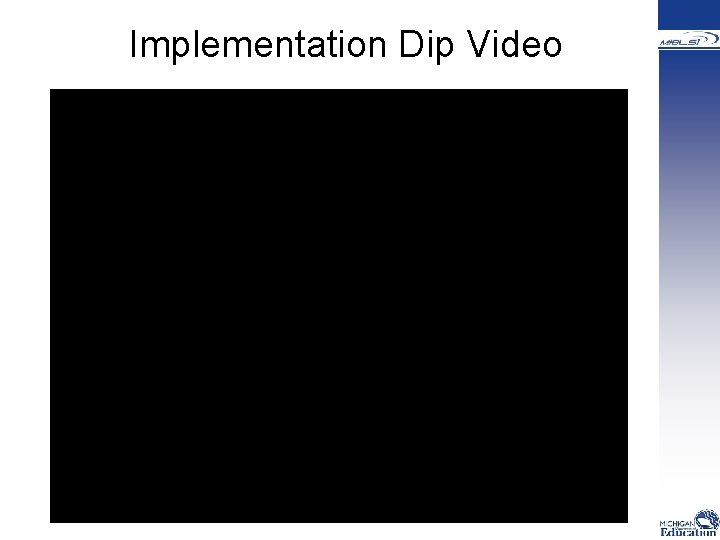 Implementation Dip Video 