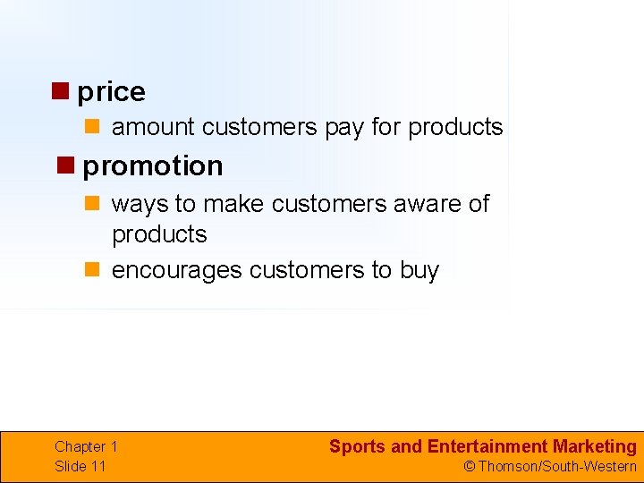 n price n amount customers pay for products n promotion n ways to make