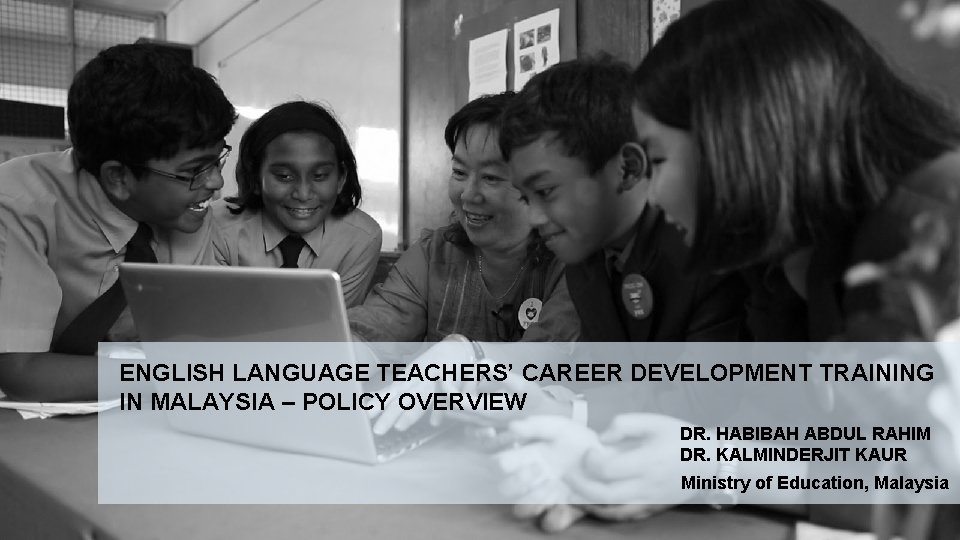 ENGLISH LANGUAGE TEACHERS CAREER DEVELOPMENT TRAINING IN MALAYSIA