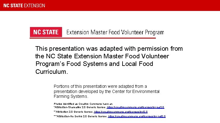 This presentation was adapted with permission from the NC State Extension Master Food Volunteer