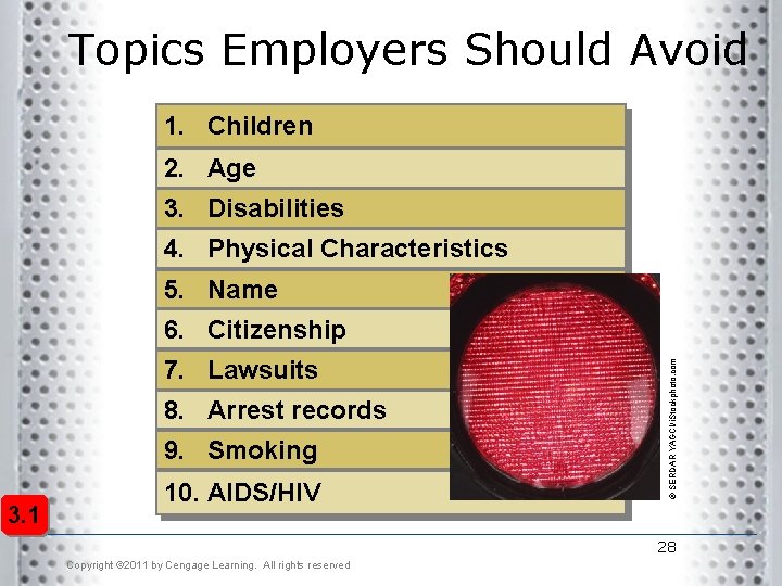 Topics Employers Should Avoid 1. Children 2. Age 3. Disabilities 4. Physical Characteristics 5. Topics Employers Should Avoid 1. Children 2. Age 3. Disabilities 4. Physical Characteristics 5.