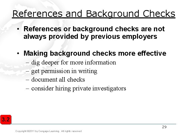References and Background Checks • References or background checks are not always provided by References and Background Checks • References or background checks are not always provided by