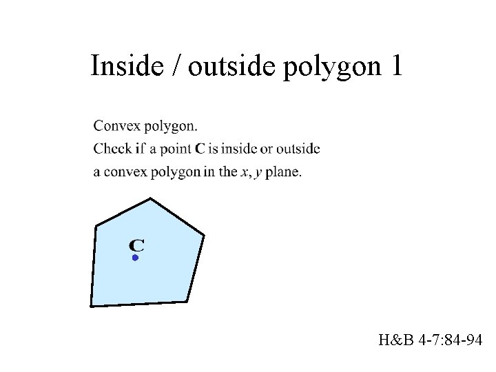 Inside / outside polygon 1 H&B 4 -7: 84 -94 