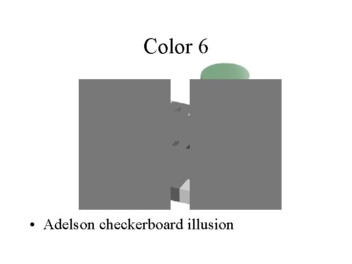 Color 6 • Adelson checkerboard illusion 