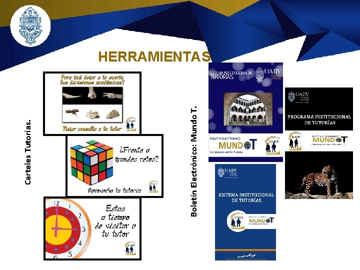 Boletín Electrónico: Mundo T. Carteles Tutorías. HERRAMIENTAS Boletín Electrónico: Mundo T. Carteles Tutorías. HERRAMIENTAS