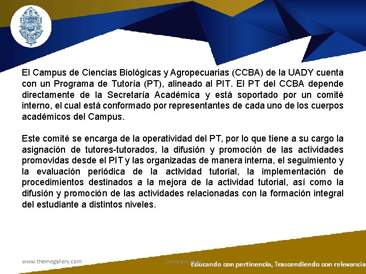 El Campus de Ciencias Biológicas y Agropecuarias (CCBA) de la UADY cuenta con un El Campus de Ciencias Biológicas y Agropecuarias (CCBA) de la UADY cuenta con un