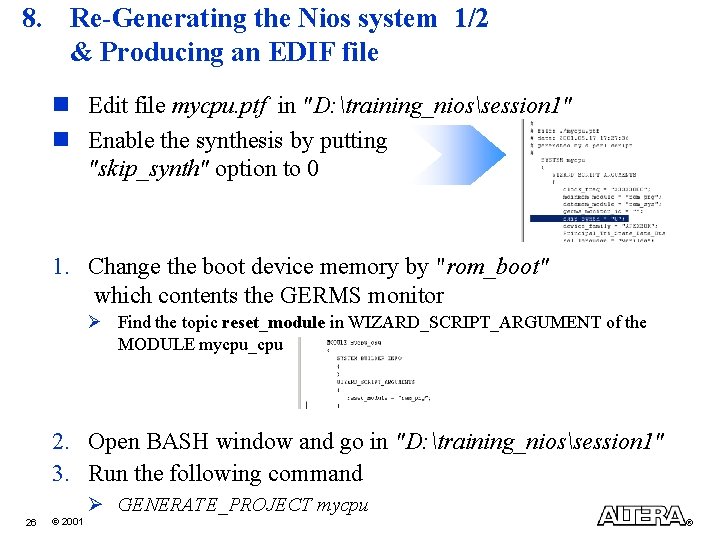 8. Re-Generating the Nios system 1/2 & Producing an EDIF file n Edit file