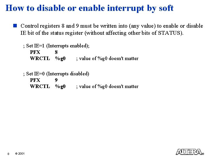 How to disable or enable interrupt by soft n Control registers 8 and 9