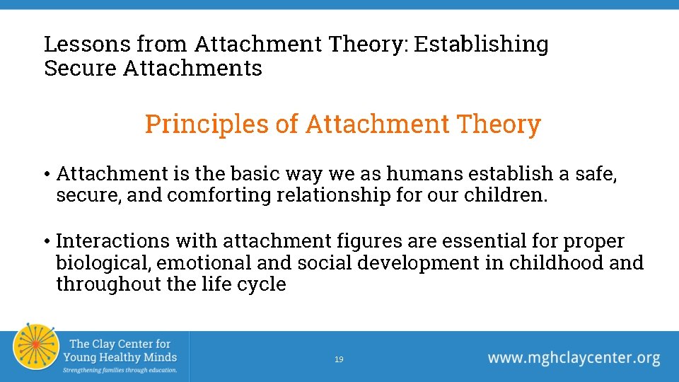 Lessons from Attachment Theory: Establishing Secure Attachments Principles of Attachment Theory • Attachment is Lessons from Attachment Theory: Establishing Secure Attachments Principles of Attachment Theory • Attachment is