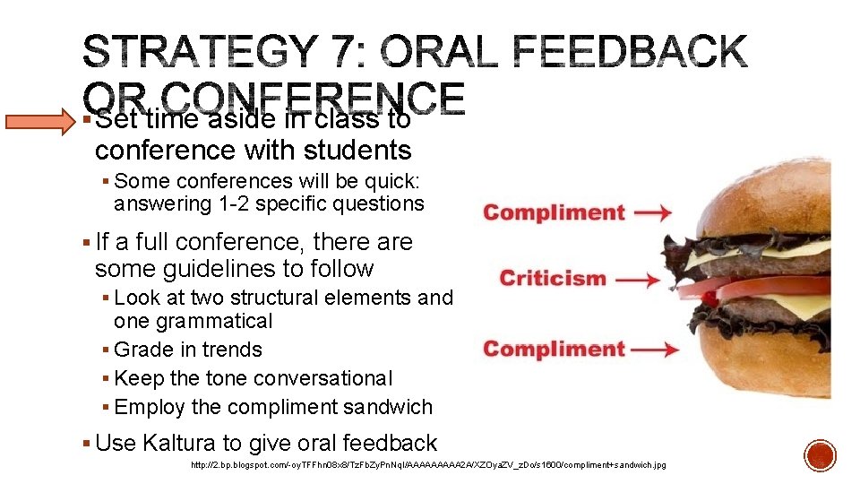 § Set time aside in class to conference with students § Some conferences will