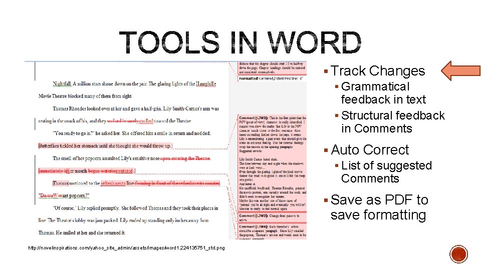 § Track Changes § Grammatical feedback in text § Structural feedback in Comments §