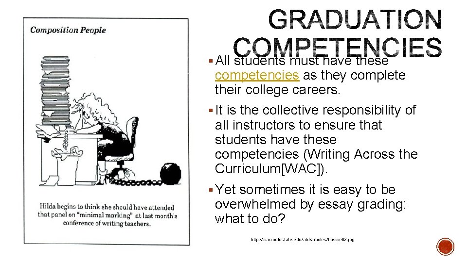 § All students must have these competencies as they complete their college careers. §