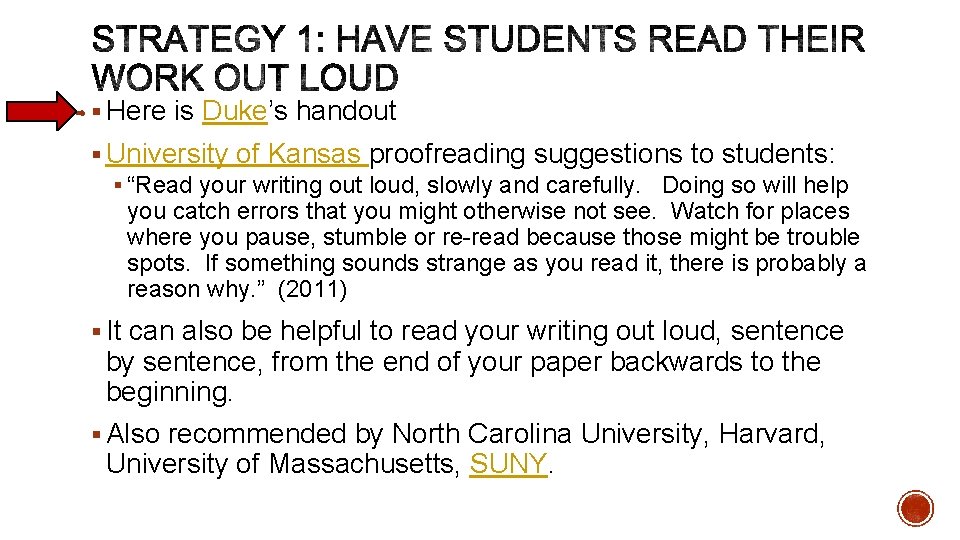 § Here is Duke’s handout § University of Kansas proofreading suggestions to students: §