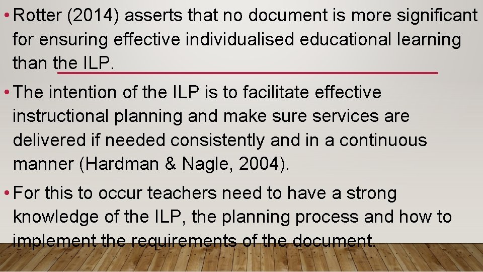  • Rotter (2014) asserts that no document is more significant for ensuring effective