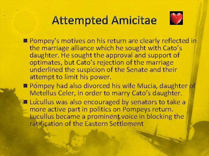 Attempted Amicitae n Pompey’s motives on his return are clearly reflected in the marriage