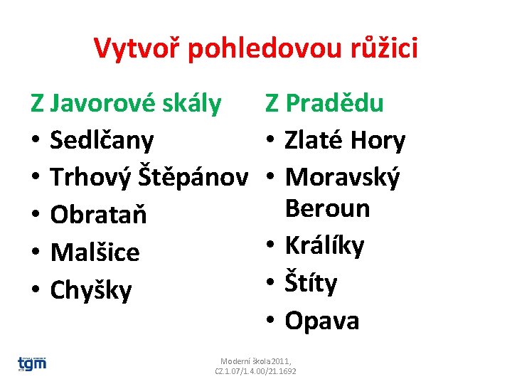 Vytvoř pohledovou růžici Z Javorové skály • Sedlčany • Trhový Štěpánov • Obrataň •