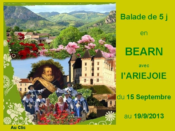 Balade de 5 j en BEARN avec l’ARIEJOIE du 15 Septembre au 19/9/2013 Au