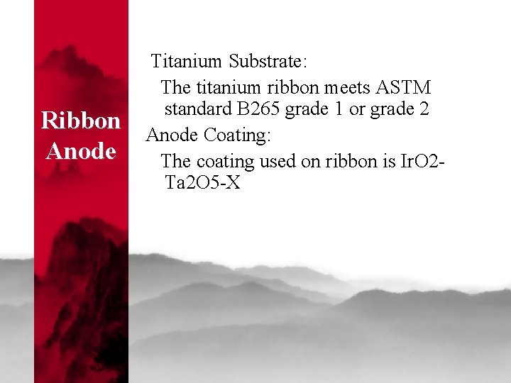 Ribbon Anode Titanium Substrate: The titanium ribbon meets ASTM standard B 265 grade 1