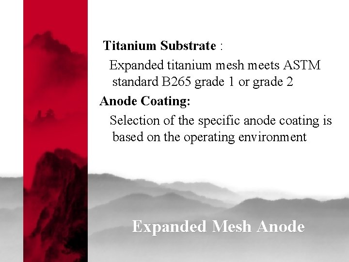 Titanium Substrate : Expanded titanium mesh meets ASTM standard B 265 grade 1 or