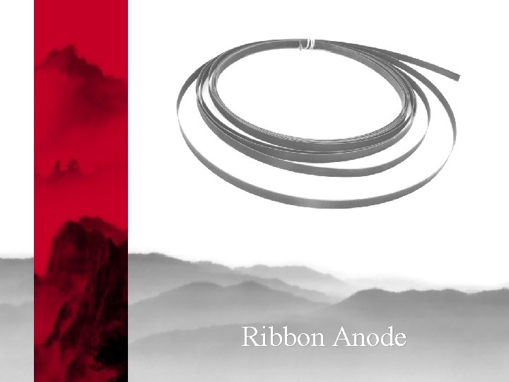 Ribbon Anode 