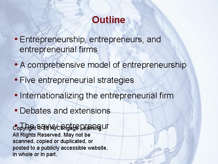 Outline • Entrepreneurship, entrepreneurs, and entrepreneurial firms • A comprehensive model of entrepreneurship •