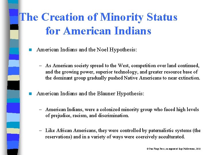 The Creation of Minority Status for American Indians n American Indians and the Noel