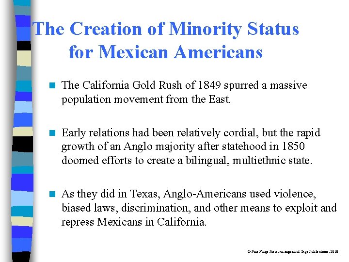 The Creation of Minority Status for Mexican Americans n The California Gold Rush of