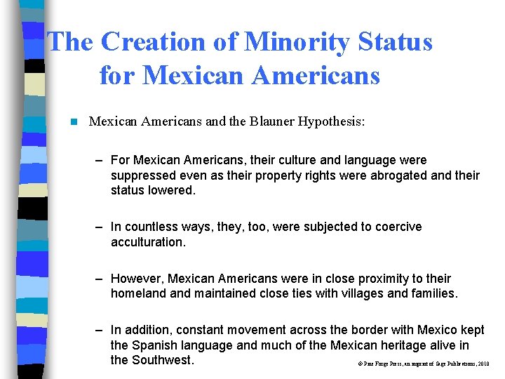 The Creation of Minority Status for Mexican Americans n Mexican Americans and the Blauner