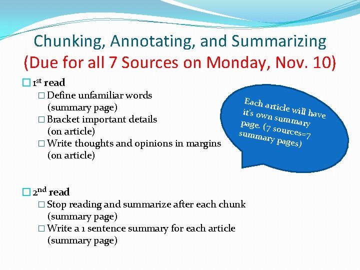 Chunking, Annotating, and Summarizing (Due for all 7 Sources on Monday, Nov. 10) �