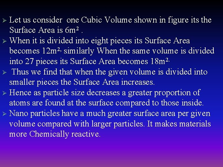 Let us consider one Cubic Volume shown in figure its the Surface Area is