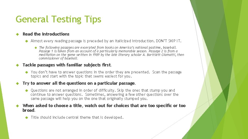 General Testing Tips Read the Introductions Almost every reading passage is preceded by an