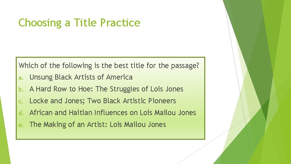 Choosing a Title Practice Which of the following is the best title for the