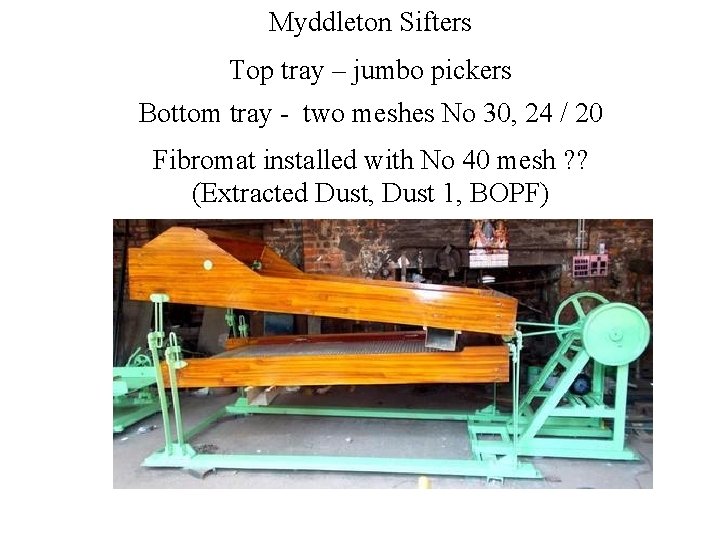 Myddleton Sifters Top tray – jumbo pickers Bottom tray - two meshes No 30, Myddleton Sifters Top tray – jumbo pickers Bottom tray - two meshes No 30,