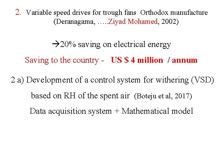 2. Variable speed drives for trough fans Orthodox manufacture (Deranagama, …. . Ziyad Mohamed, 2. Variable speed drives for trough fans Orthodox manufacture (Deranagama, …. . Ziyad Mohamed,