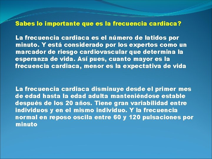 Sabes lo importante que es la frecuencia cardiaca? La frecuencia cardiaca es el número