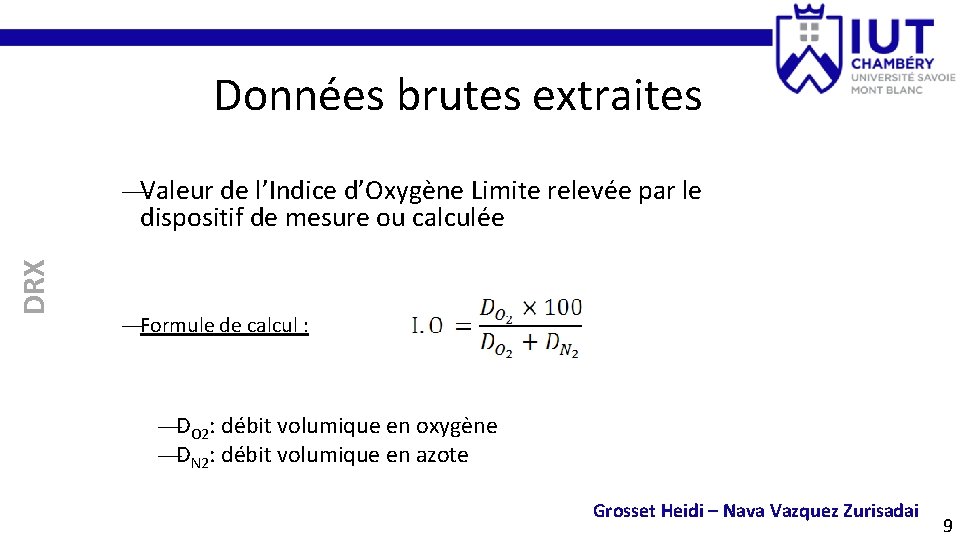 Données brutes extraites DRX —Valeur de l’Indice d’Oxygène Limite relevée par le dispositif de