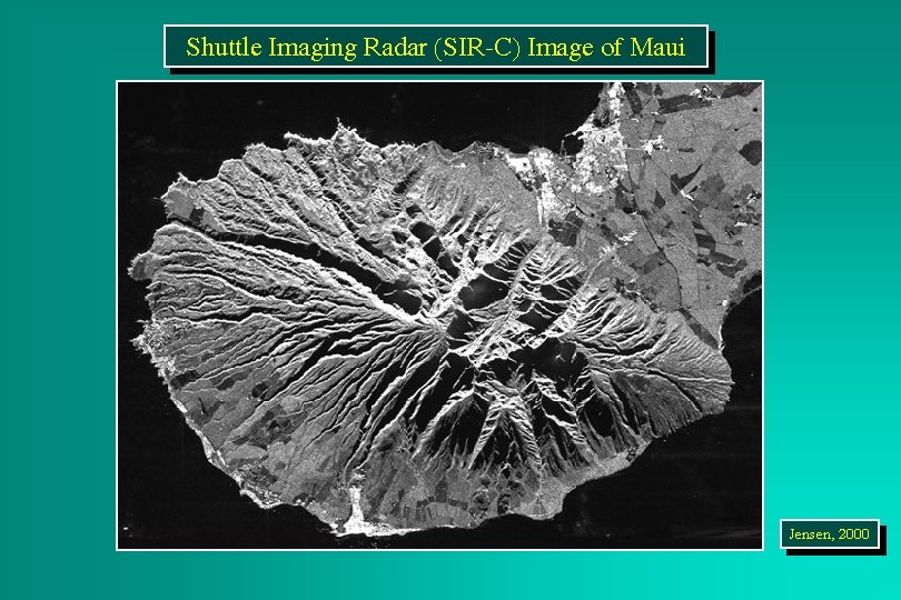 Shuttle Imaging Radar (SIR-C) Image of Maui Jensen, 2000 